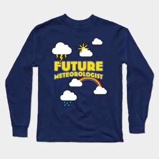 Future Meteorologist Storm Chaser Long Sleeve T-Shirt